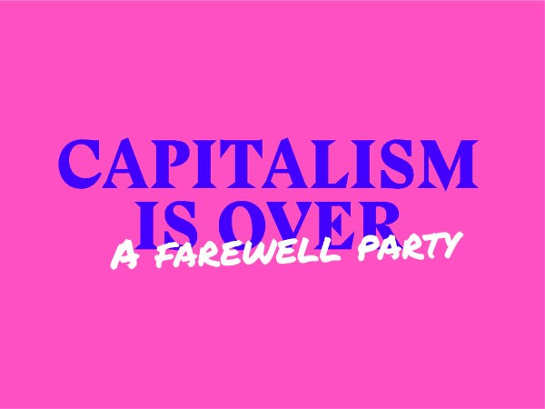 Capitalism is over